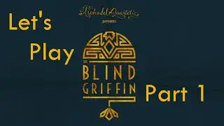 Let's Play: The Blind Griffin | Part 1 - Visual Novel Tutorial