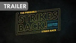 TRAILER - The Prequels Strike Back... Strikes Back! Free Star Wars Follow-up Series