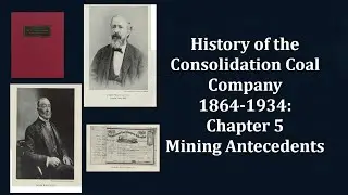 История угольной компании Consolidation Coal Company 1864&ndash;1934 гг.: Глава 5. Предшественники горн...