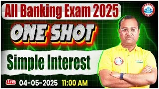 Simple Interest Quant for Banking Exam 2025 | Simple Interest One Shot Marathon | Quant by Tarun Sir