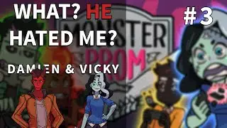 What? He Hated Me? | Damien & Vicky (part 1) - Monster Prom #3
