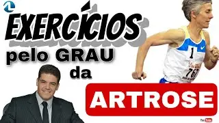 Exercícios para artrose: prescrição pelo grau do desgaste