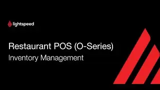 Lightspeed O-Series: Inventory management.