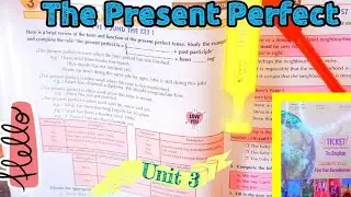Ticket to English unit 3 The Present Perfect Page 46