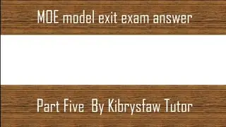 Ethiopian Ministry of Education, #MOE, Model exit exam.#accounting & Finance,#exitexam, part IV