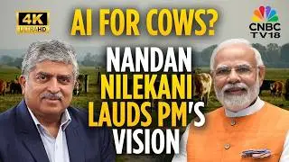 Nandan Nilekani Lauds PM Modi For The Sarlaben App For Farmers & Dairy Industry | N18V