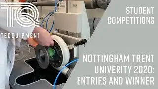 TecQuipment Nottingham Trent University Student Competition 2020: Entries and Winner Announcement