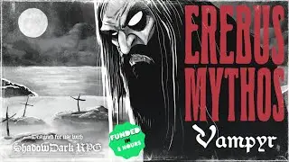 Мифы Эребуса: Вампир | Греческий народный хоррор для Shadowdark RPG