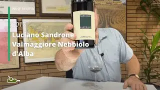 Wine Review: Luciano Sandrone Valmaggiore Nebbiolo d'Alba 2017