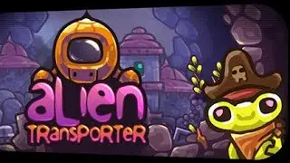 Человек аккуратность ► Alien Transporter #1