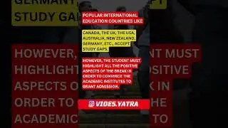 Which Country Accepts 3 Year Study Gap | @VidesYatra #shorts