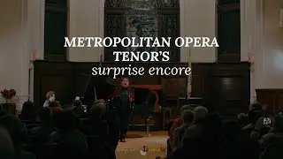 METROPOLITAN OPERA TENOR SHOCKS AUDIENCE WITH SURPRISE ENCORE...