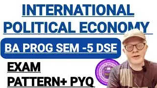 International Political Economy BA PROG DU SOL 5th Semester Exam Pattern Previous Year Paper 
