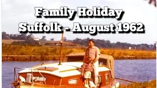 Suffolk Escapades: Family Holiday Memories -  August 1962