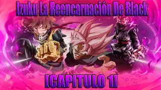 Izuku, La Reencarnación de Black-Capitulo 1: el trato