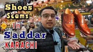 Shoes Scams in Saddar Karachi || Street View of Saddar Karachi, Pakistan