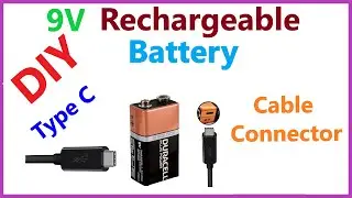 How to Make Rechargeable 9V Li-Ion Battery | DIY 9V rechargeable battery