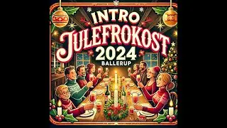 Intro Julefrokost 2024 Ballerup