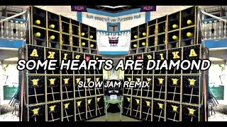 Some Hearts Are Diamond_Slow Jam Remix_Darwin Raff Remix