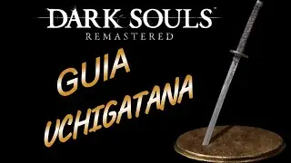 A MELHOR BUILD DE UCHIGATANA NO DARK SOULS REMASTERED 🔥 Guia Completo Pra Destruir Tudo!