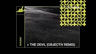 B-Plexx - The Devil (Objectiv Remix)