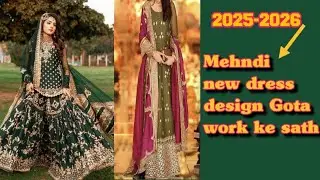 Top trending Mehndi Dress Design2025-2026 💚 New Gota Work Trend for Brides & Girls|#mehndidresses#