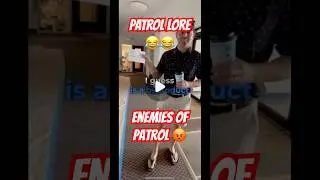 OUR PATROL ENEMIES 😡 THEY ALWAYS MAD 😂😂