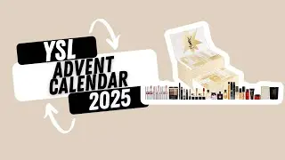 YSL Advent Calendar 2025 - Full reveal #beautycalendars