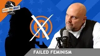 Failed Feminism | Dr. Duke Pesta
