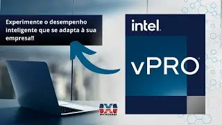 Intel vPro&reg; com processadores Intel&reg; Core&trade; da 12&ordf; gera&ccedil;&atilde;o. Desempenho Profissional