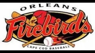 Orleans Firebirds vs Harwich Mariners - 06/18/2023 - Orleans MA