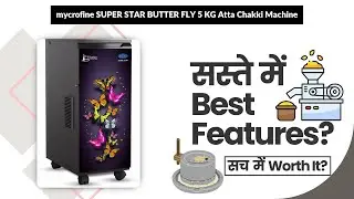 mycrofine SUPER STAR BUTTER FLY 5 KG Atta Chakki Machine Review in Hindi | Features