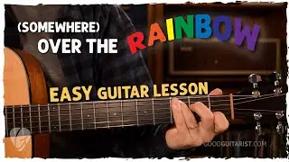 Easy Guitar Tutorial: Somewhere Over the Rainbow