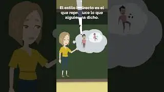 Estilo Directo e Indirecto -  Short para aprender Espa&ntilde;ol