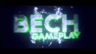 BechGameplay intro | By Dacho