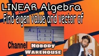 how to find eigen values and eigen vector from 3x3 matrix example 1 in hindi/urdu