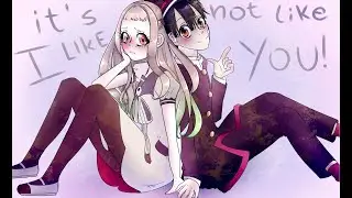 (Hanako-kun x Nene Yashiro) It's Not Like I Like You!! /animatic