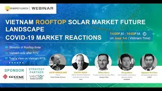 ENERGY BOX Webinar ,Record: VIETNAM ROOFTOP SOLAR MARKET FUTURE LANDSCAPE, COVID-19 MARKET REACTIONS