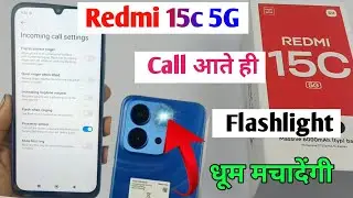Redmi 15c 5g incoming call flash light setting /redmi 15c me incoming call flash light on kaise kare