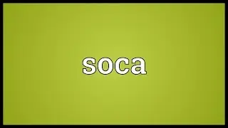 Soca Meaning
