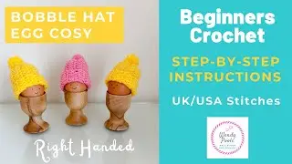 How to Crochet a Bobble Hat Egg Cosy - Learn to Crochet an Egg Cosy - (Right Handed) - Wendy Poole