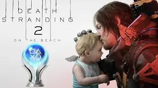 Death Stranding 2 : On The Beach Platinum Trophy