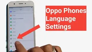 Oppo Phones Language Settings || oppo a57 Language Setting || Oppo a37 Language Setting || oppo F1s