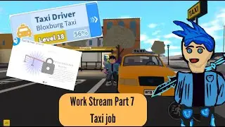Work stream part 7 ( Taxi Job)