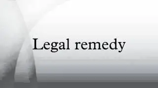 Legal remedy
