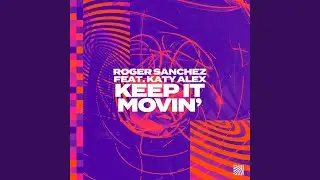 Keep It Movin'
