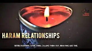 Illicit (Haram) Relationships