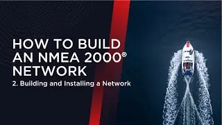 Mastering NMEA 2000&reg; - How to build a network on a boat