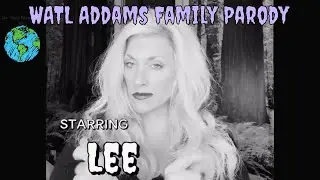 The World According to Lee: The Addams Family Parody
