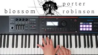 blossom (piano cover) | porter robinson | andoruk